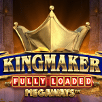 Kingmaker Fully Loaded Megaways Big Time Gaming